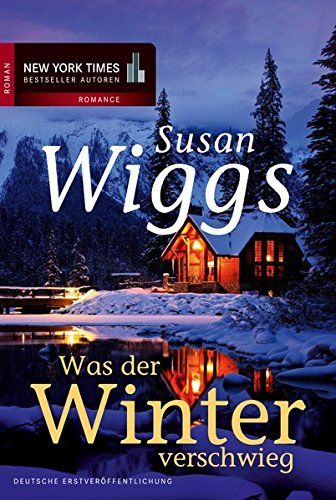 Wiggs, S: Was Der Winter Verschwieg