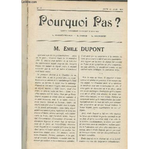 Pourquoi Pas ? Gazette Hebdomadaire - N°52, Jeudi 13 Avril 1911 - M. Emile Dupont - Le Petit Pain Du Jeudi, A Quelques Lecteurs - Le Ministre Ingénu - Dans Le Très Grand Monde - Eloquence(...)