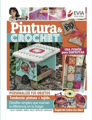 Pintura & Crochet 1: Una Fusiã³N Para Disfrutar