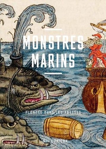 Monstres Marins - Plongée Dans Les Abysses