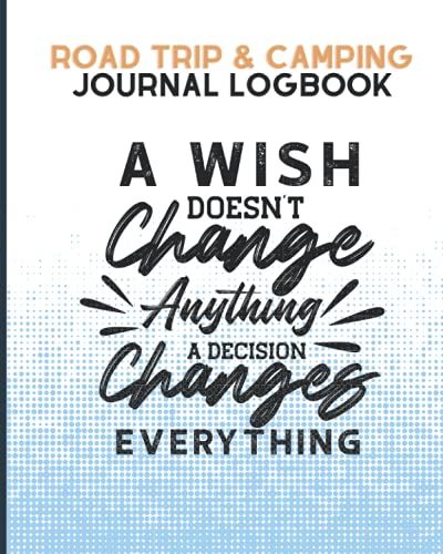 Road Trip & Camping Journal Logbook: A Perfect Travel Companion 100 Pages