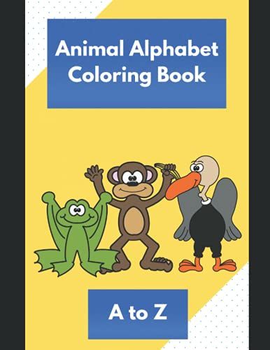 Animal Alphabet Coloring Book: A To Z