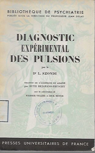 Dr L. Szondi Diagnostic Expérimental Des Pulsions - Presse Universitaire De France