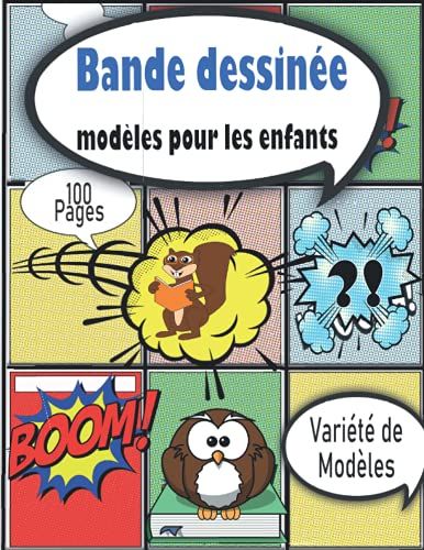 Bande Dessinée Modèles Pour Les Enfants: Des Modèles De Dessins Animés Sympas Pour Les Enfants, Libère Ta Veine Créative Dans Ce Carnet De Planches De ... Aussi Bien Aux Enfants Quaux Adultes !