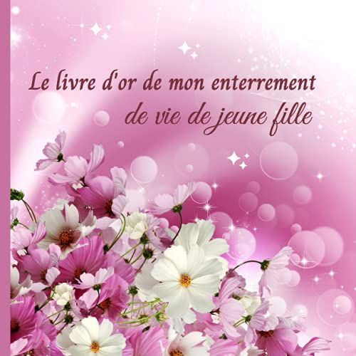 Le Livre D'or De Mon Enterrement De Vie De Jeune Fille: Livre Dor Evjf | À Compléter De Message Et Remerciements | Idée Cadeau Simple Et Élégant À Offrir À Votre Future Mariée