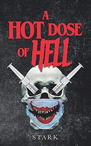 A Hot Dose Of Hell
