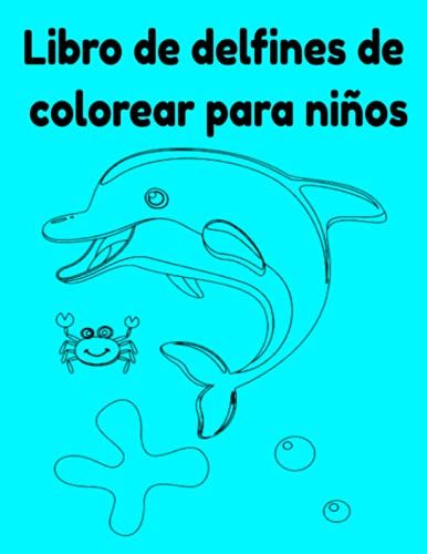 Libro De Delfines De Colorear Para Ni±Os