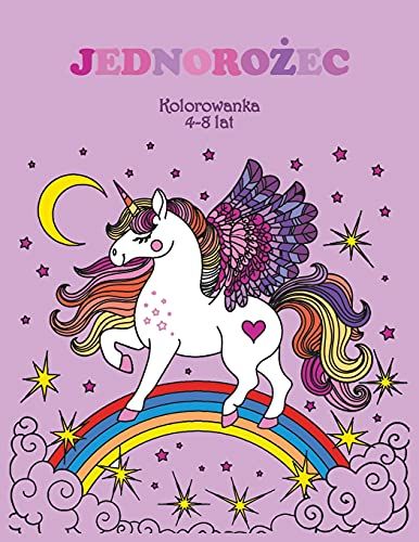 Jednorozec Kolorowanka 4-8 Lat