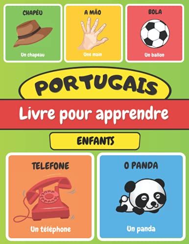 Portugais Livre Pour Apprendre Enfants: Imagier Bilingue - Apprentissage Facile Du Portugais Plus De 116 Mots - Cahier D'activits Dbutant