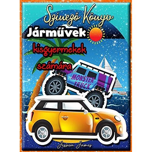 Jármuvek Színezo Könyv Kisgyermekek Számára