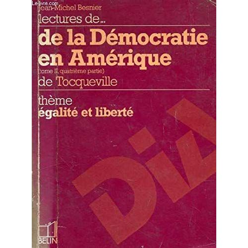 Lectures De De La Democratie En Amerique De Tocqueville : Tome Ii, Quatrième Partie : Thème, Egali