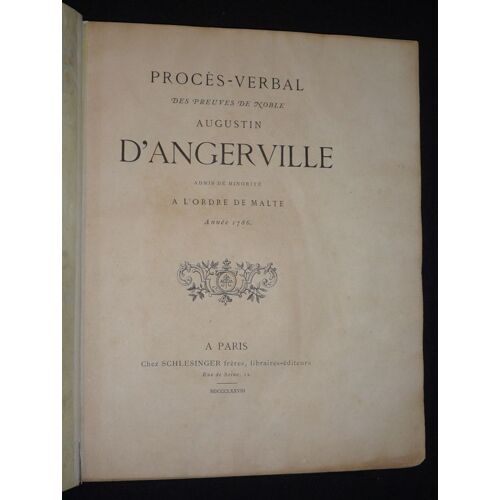 Procès-Verbal Des Preuves De Noble Augustin D'Angerville, Admis De Minorité À L'Ordre De Malte, Année 1786