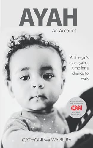 Ayah: A Little Girls Race Against Time For A Chance To Walk