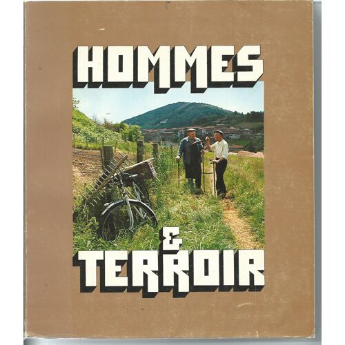 Hommes Et Terroirs : Exposition, Lyon, Musée Guimet, 22 Novembre 1980-31 Mars 1981