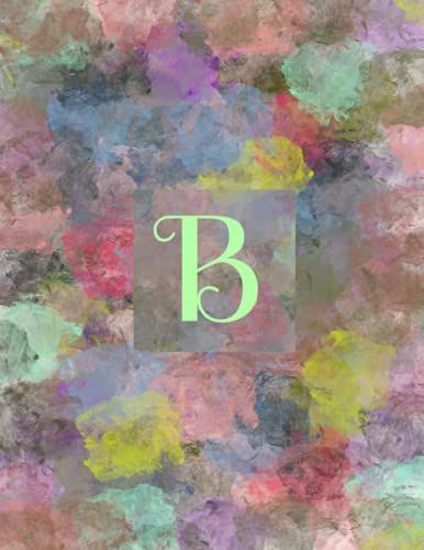 B: Monogram Initial B Notebook For Journaling Or Writing, 120 Lined Pages, 8.5 X 11: (Multicolor Abstract Design)