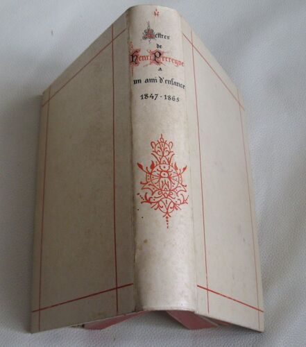 Lettres De Henri Perreyve A Un Ami D'enfance 1847 - 1865