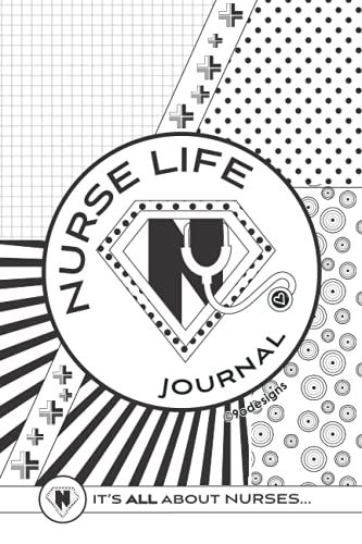 Nurse Life Journal Nurse Journal Nurse Notebook Nursing Gift Nurse Journal Notebook: It's All About Nurses