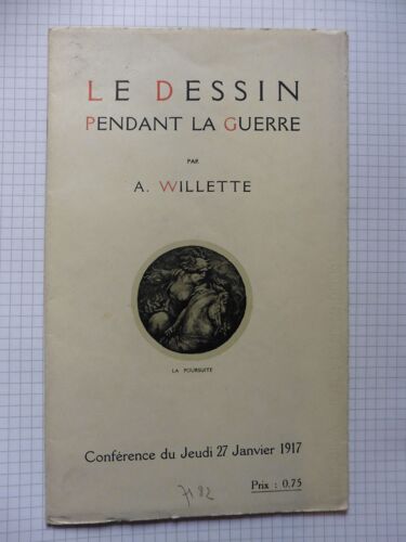 Le Dessin Pendant La Guerre Conférence A.Willette