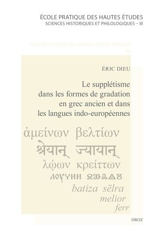 Le Supplétisme Dans Les Formes De Gradation En Grec Ancien Et Dans Les Langues Indo-Européennes