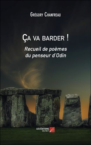 Ca Va Barder ! - Recueil De Poèmes Du Penseur D'odin
