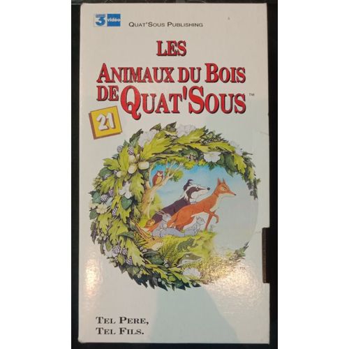 Les Animaux Du Bois De Quat'sous - Volume 21 - Tel Père, Tel Fils - Vhs