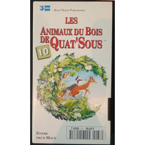 Les Animaux Du Bois De Quat'sous - Volume 10 - Entre Deux Maux - Vhs