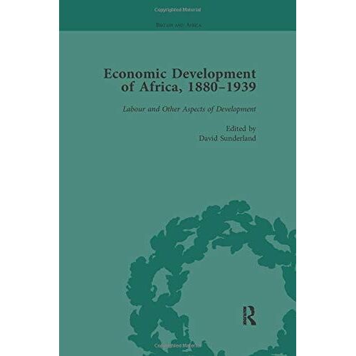 Economic Development Of Africa, 1880-1939 Vol 5