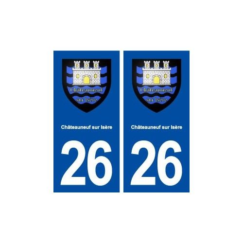 26 Châteauneuf Sur Isère Blason Autocollant Plaque Stickers Ville - Droits