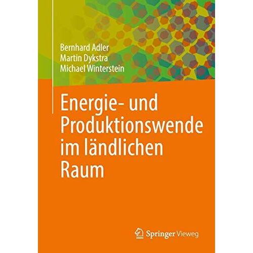 Energie- Und Produktionswende Im Ländlichen Raum