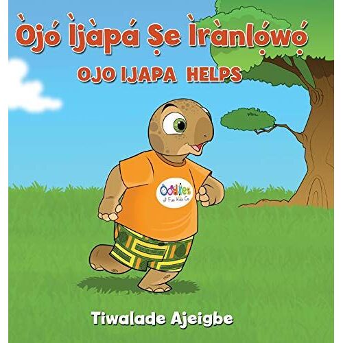 Òjó Ìjàpá ṢE Ìrànlọ́Wọ́