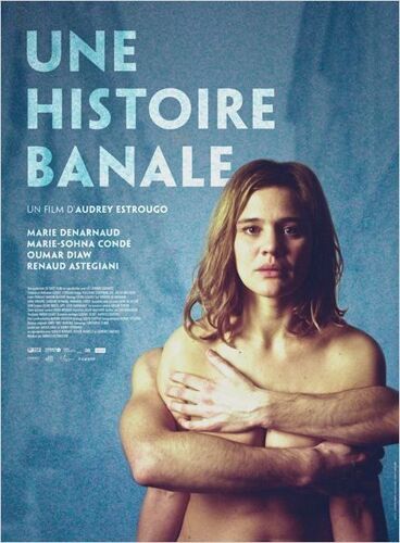 Une Histoire Banale - 2014 - Audrey Estrougo, Marie Denarnaud, Marie-Sohna Condé, Oumar Diaw - 116x158cm - Affiche Cinéma Originale - Envoi Plié