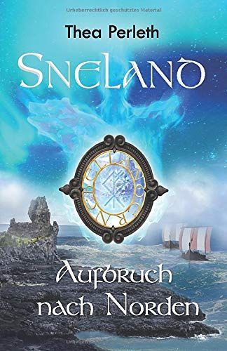 Sneland: Aufbruch Nach Norden (Nebell§Nder)