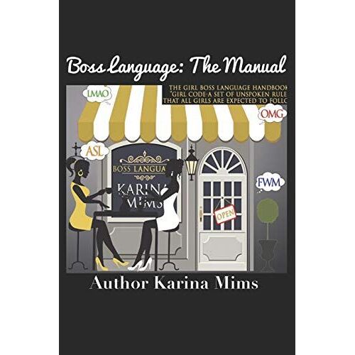 Boss Language: Its Not Just A Language, Its A Lifestyle.