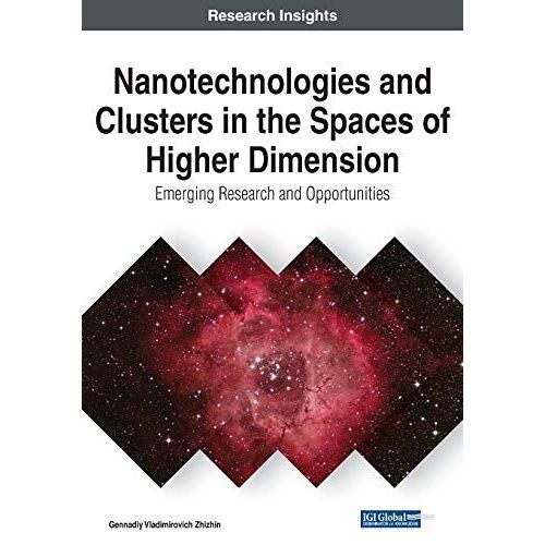 Nanotechnologies And Clusters In The Spaces Of Higher Dimension