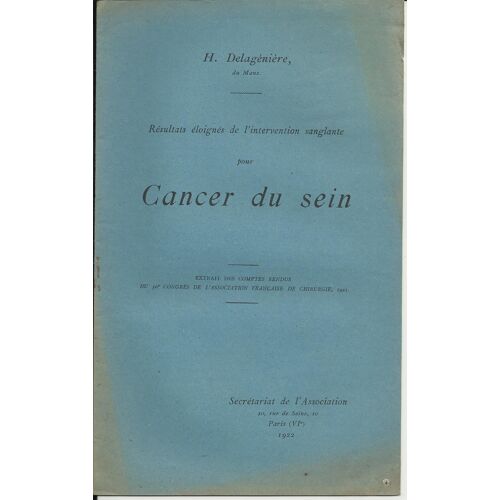 Résultats Éloignés De L'intervention Sanglante Pour Cancer Du Sein - 1921