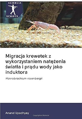 Migracja Krewetek Z Wykorzystaniem Nat¿¿Enia ¿Wiat¿A I Pr¿Du Wody Jako Induktora