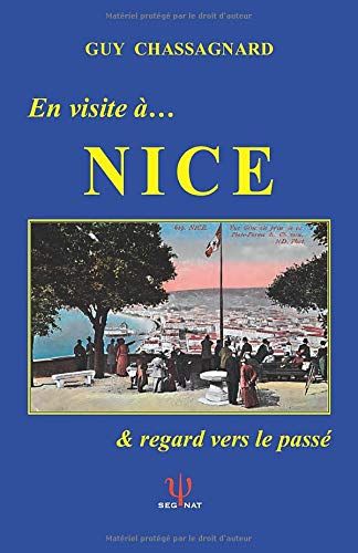 En Visite À Nice: & Regard Vers Le Passé