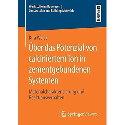 Über Das Potenzial Von Calciniertem Ton In Zementgebundenen Systemen