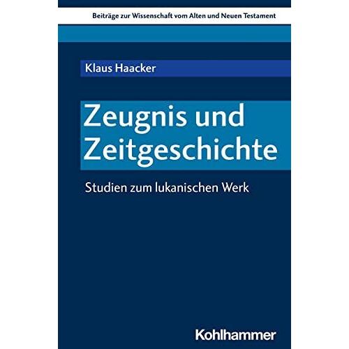 Zeugnis Und Zeitgeschichte