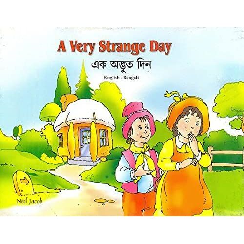 A Very Strange Day: English-Bengali Reader For Children