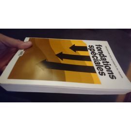 Fondations Speciales Prevention Des Accidents Du Travail