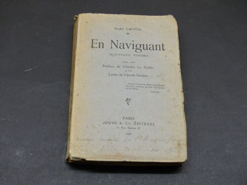 André Cantel. En Naviguant. Nouveaux Poèmes, Avec Une Préface De Charles Le Goffic Et Une Lettre De Claude Farrère