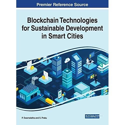 Blockchain Technologies For Sustainable Development In Smart Cities