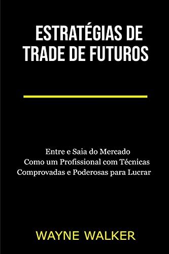 Estratégias De Trade De Futuros