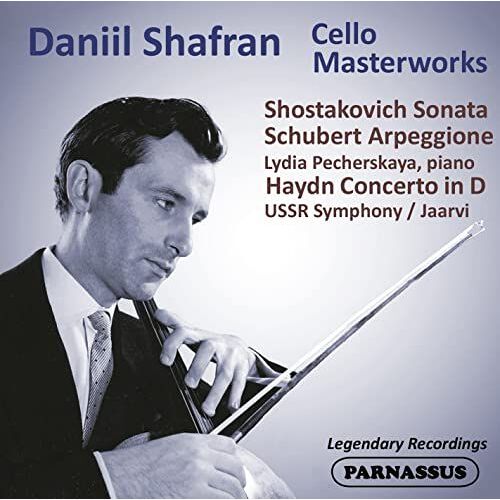 Daniil Shafran - Daniil Shafran: Cello Masterpieces Haydn/Schubert/Shostakovich