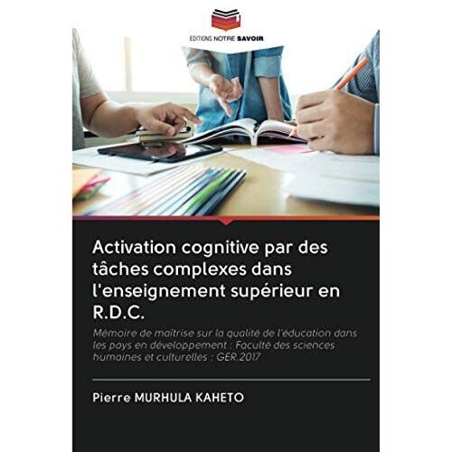 Activation Cognitive Par Des Tâches Complexes Dans L'enseignement Supérieur En R.D.C.