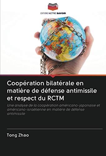Coopération Bilatérale En Matière De Défense Antimissile Et Respect Du Rctm