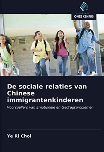 De Sociale Relaties Van Chinese Immigrantenkinderen