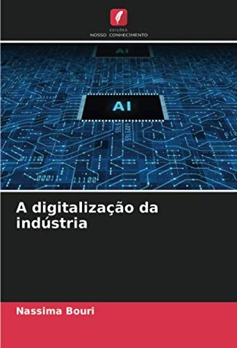 A Digitalização Da Indústria