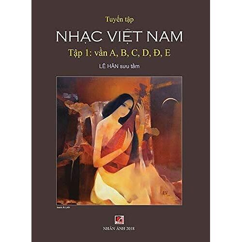 TuyểN TậP NhạC ViệT Nam (TậP 1) (A, B, C, D, Đ, E) (Hard Cover)